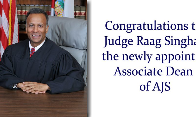 Judge Singhal Appointed Associate Dean of the School of Advanced Judicial Studies