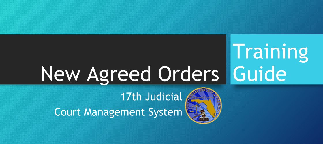 New Agreed Orders Training Guide