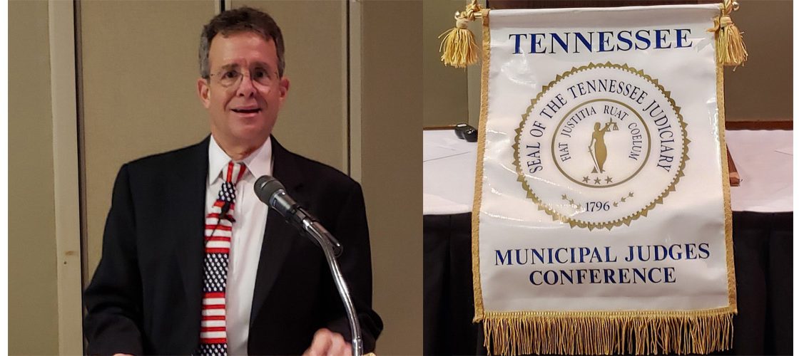 Judge Schiff Featured Presenter for Tennessee Municipal Judges Conference