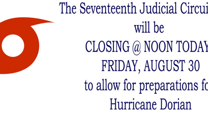 All Courthouses in Broward County Closing at Noon Today