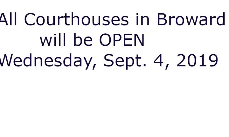 Seventeenth Circuit Courthouses Open Wednesday