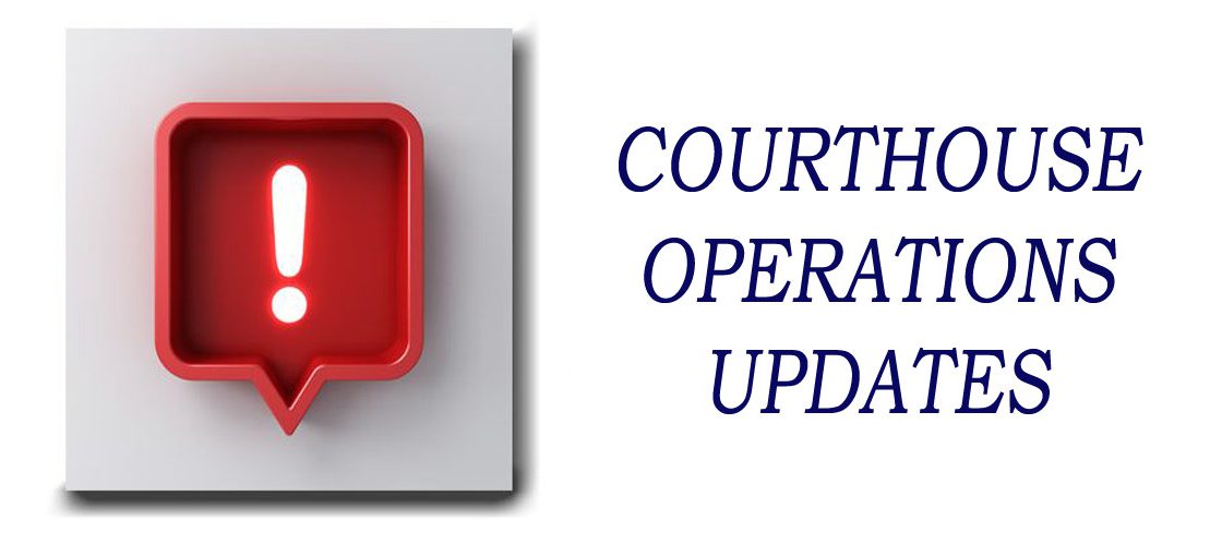 BROWARD COURTS – OPERATIONS AND UPDATES