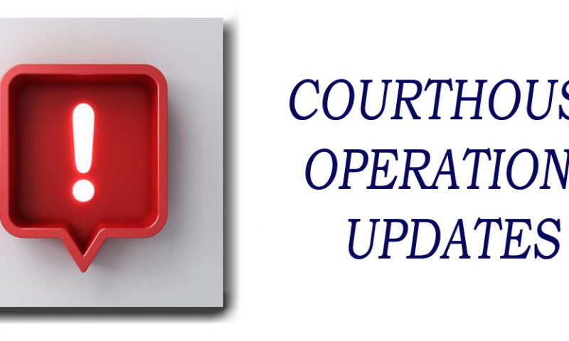 BROWARD COURTS – OPERATIONS AND UPDATES
