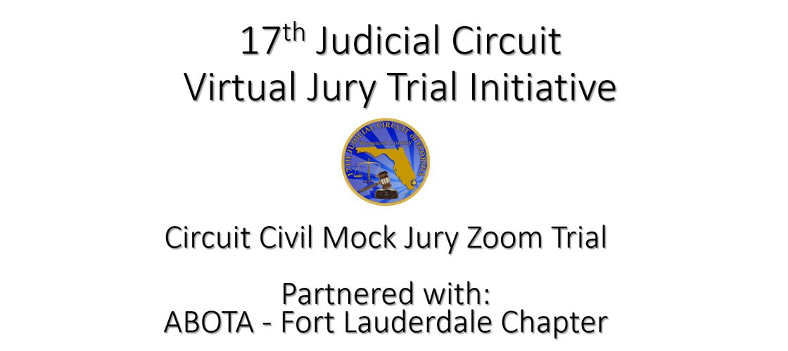 17th Judicial Circuit Virtual Jury Trial Initiative