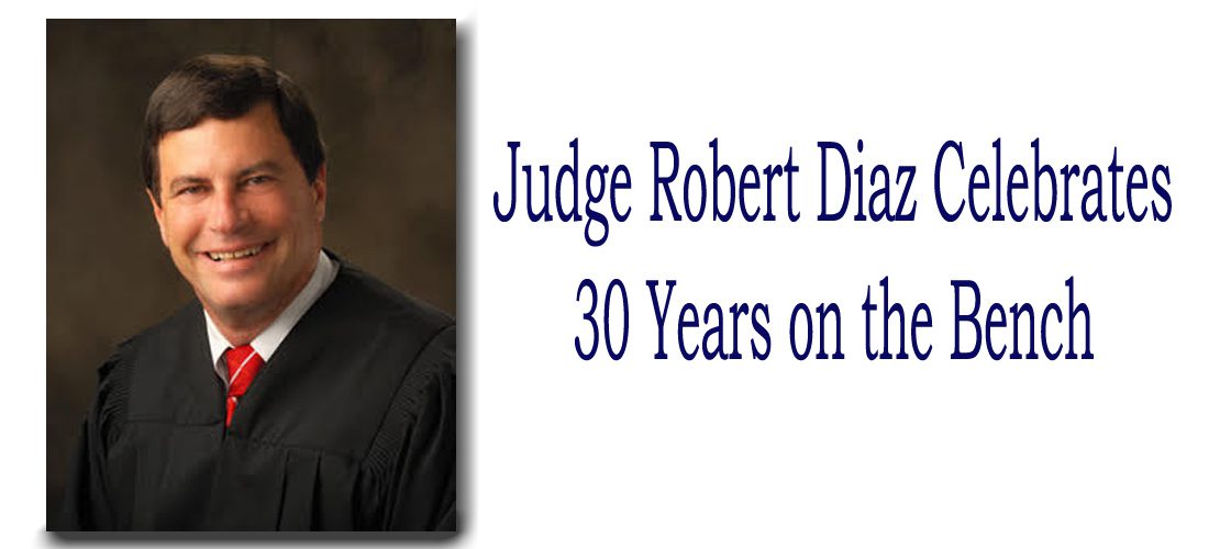 Judge Diaz Celebrates 30 Years