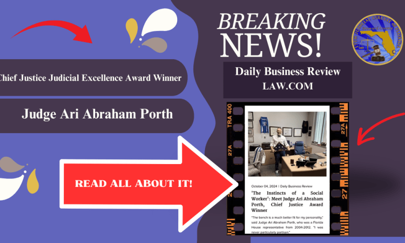 Judge Ari Abraham Porth Profiled in Daily Business Review