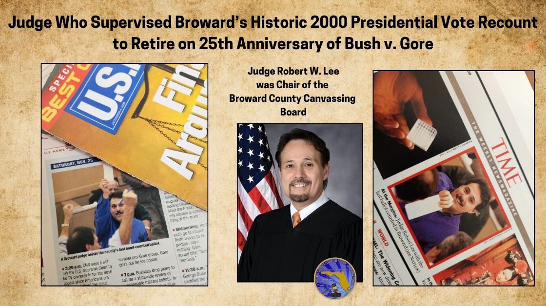 Retiring Judge Who Supervised Historic 2000 Recount in Broward Featured in Florida Bar News
