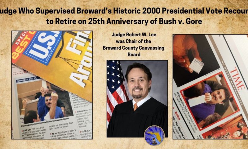 Retiring Judge Who Supervised Historic 2000 Recount in Broward Featured in Florida Bar News