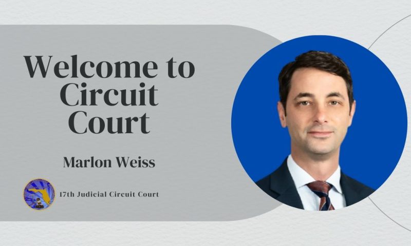 Congratulations and Welcome Aboard Judge Marlon Weiss