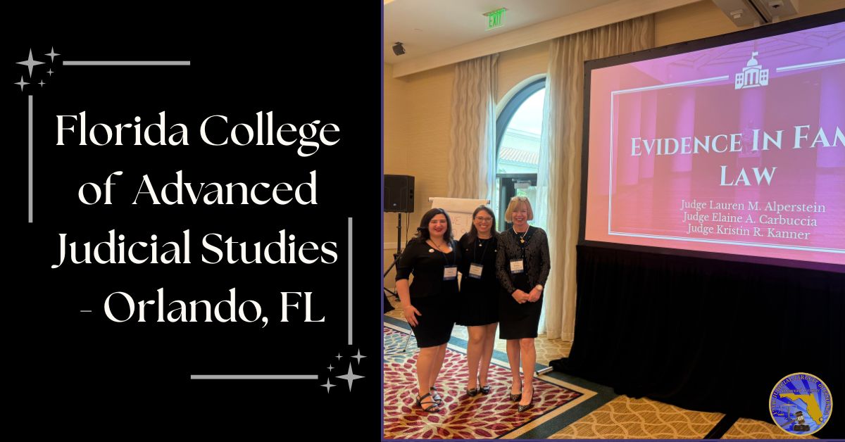 Judges Share Expertise at Florida College of Advanced Judicial Studies ...