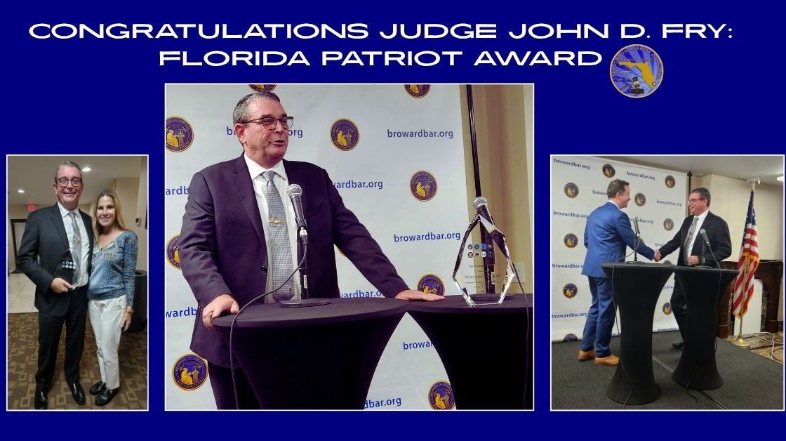 Honoring Judge John D. Fry, Florida Patriot Award Recipient