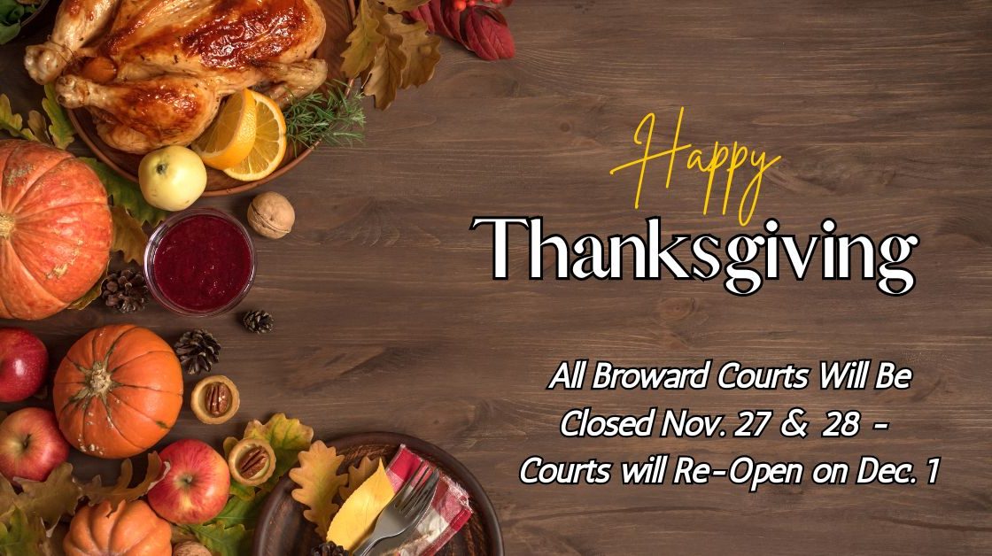 Broward Courts to Close for Thanksgiving Holiday