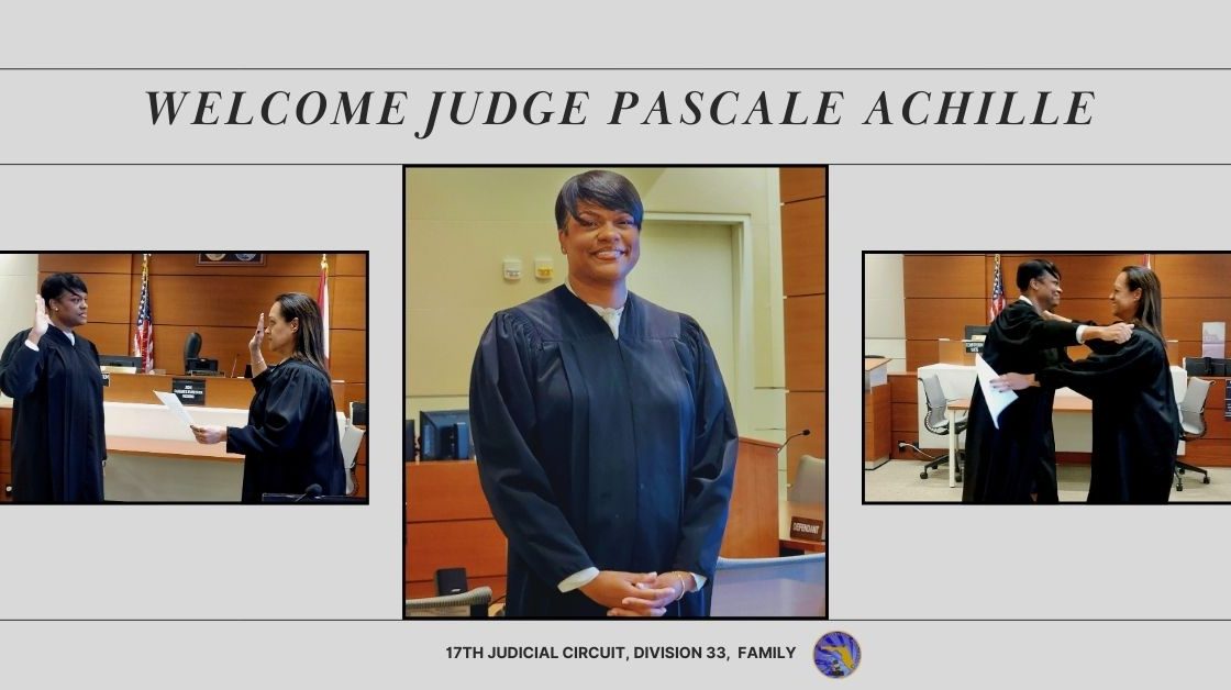 Judge Pascale Achille Sworn In to the 17th Judicial Circuit