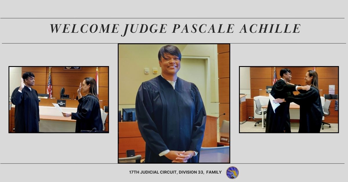 Judge Pascale Achille Sworn In to the 17th Judicial Circuit ...