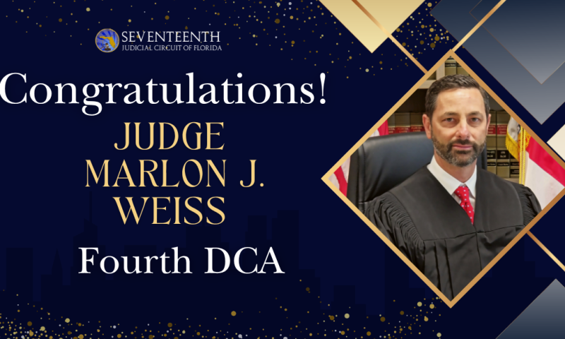 Circuit Court Judge Weiss Elevated to Fourth DCA